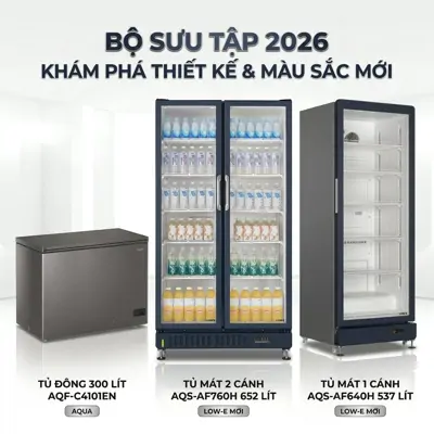 Ra Mắt Bộ Sưu Tập Tủ Đông, Tủ Mát AQUA Model 2026: Thiết Kế Tối Giản, Sang Trọng & Đẳng Cấp